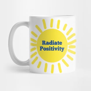 radiate positivity Mug